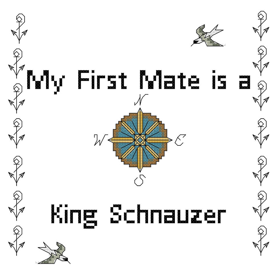 counted cross stitch pattern instant download " My First Mate is a King Schnauzer "