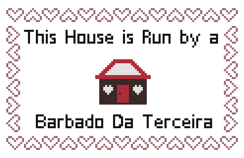 This House is Run by a Barbado Da Terceira dog breed cross stitch pattern