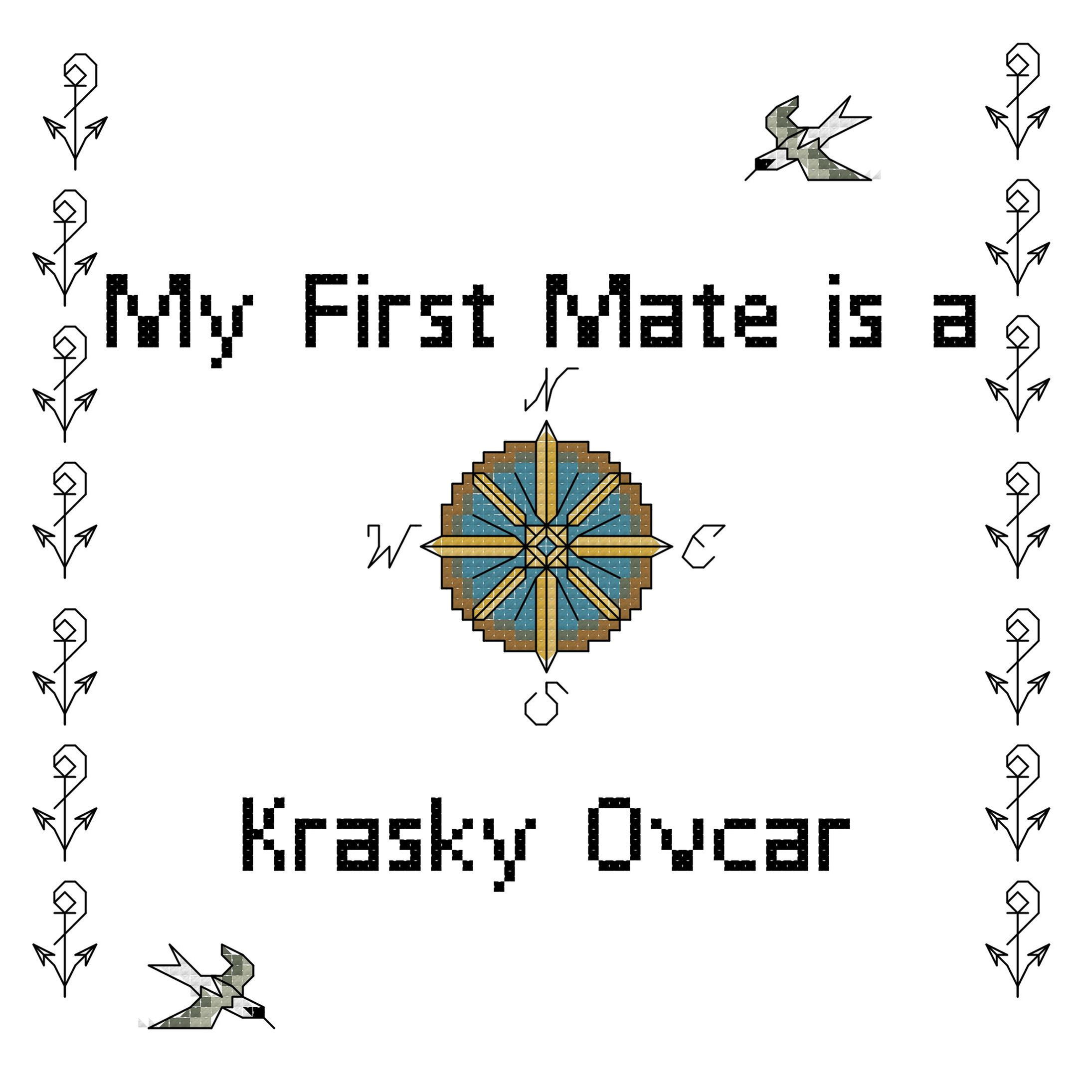 Krasky Ovcar My First Mate is a Dog Cross Stitch