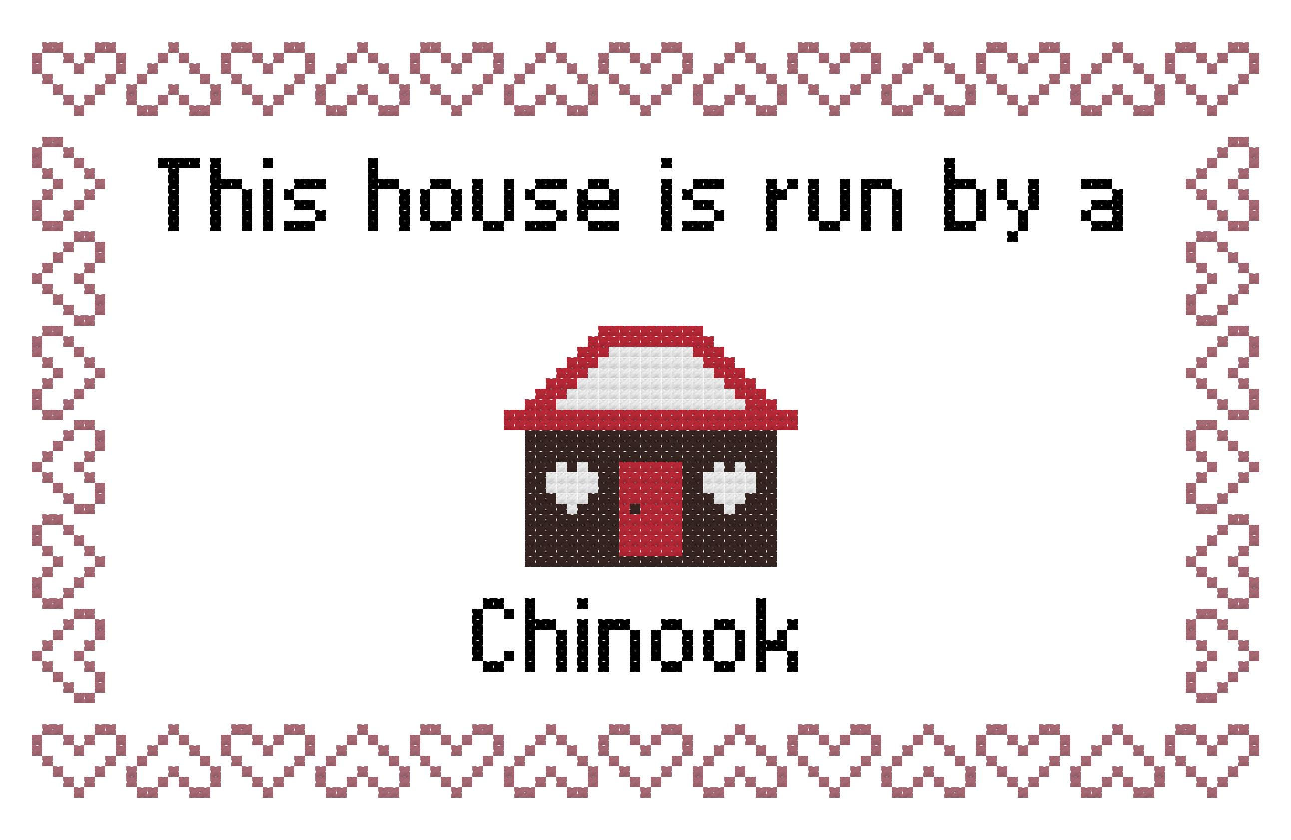 counted cross stitch pattern instant download " This House is Run by a Chinook" dog breed