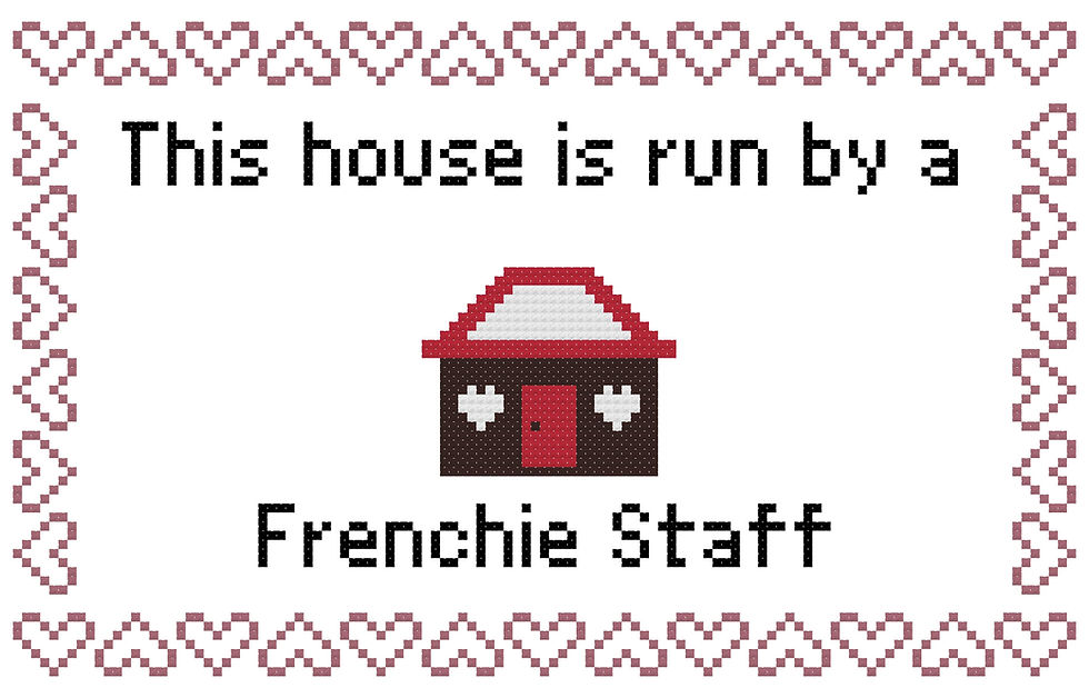 Frenchie Staff This house is Run by aDog Cross Stitch
