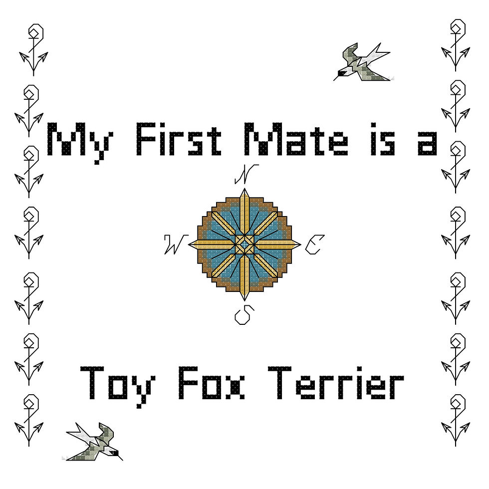 My First Mate is a Toy Fox Terrier Dog Breed Counted Cross Stitch Pattern