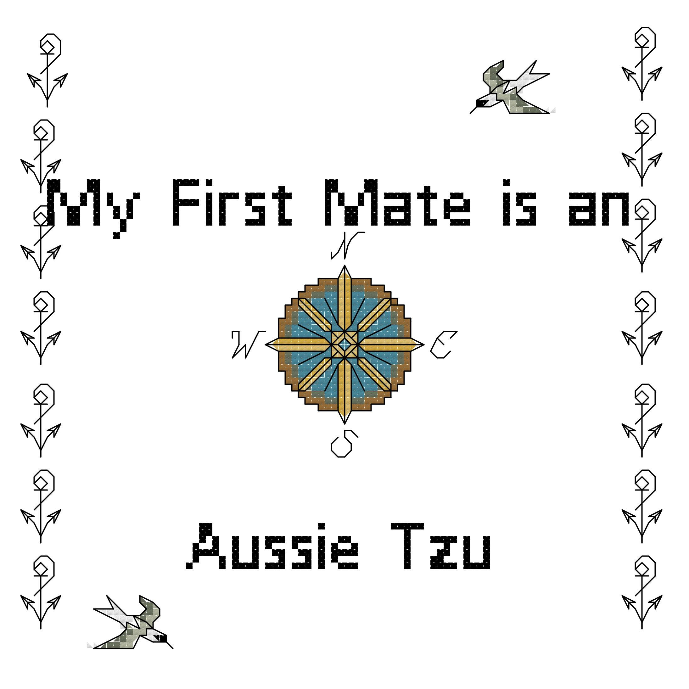 Aussie Tzu My First Mate is an Dog Cross Stitch