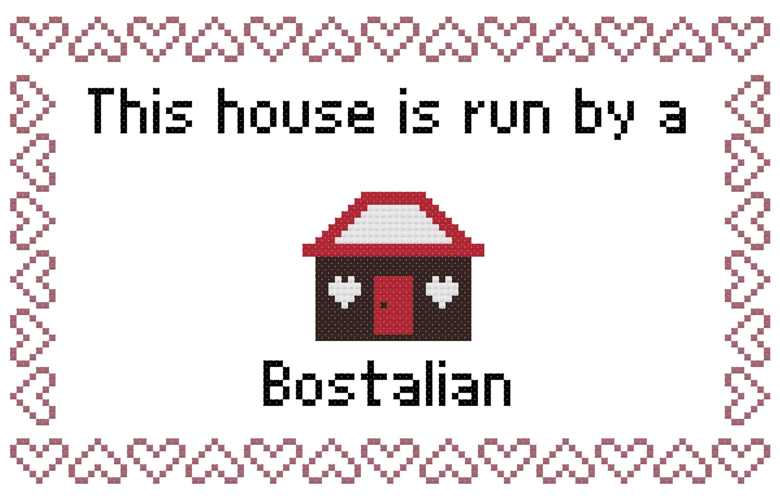 Bostalian This house is Run by a Dog Cross Stitch