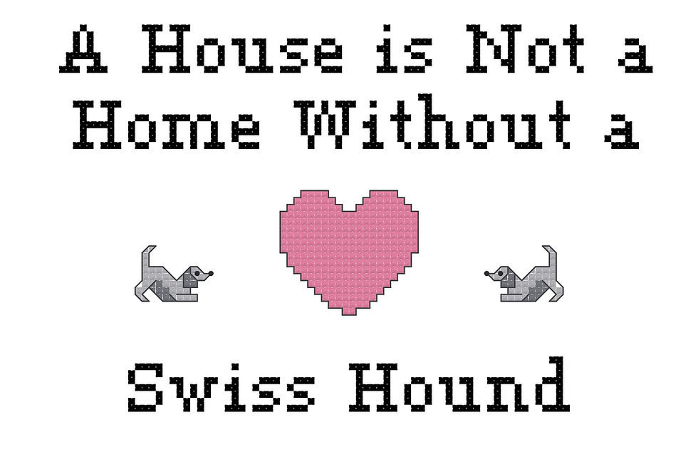 counted cross stitch pattern instant download "A House Is Not a Home Without a Swiss Hound" dog breed