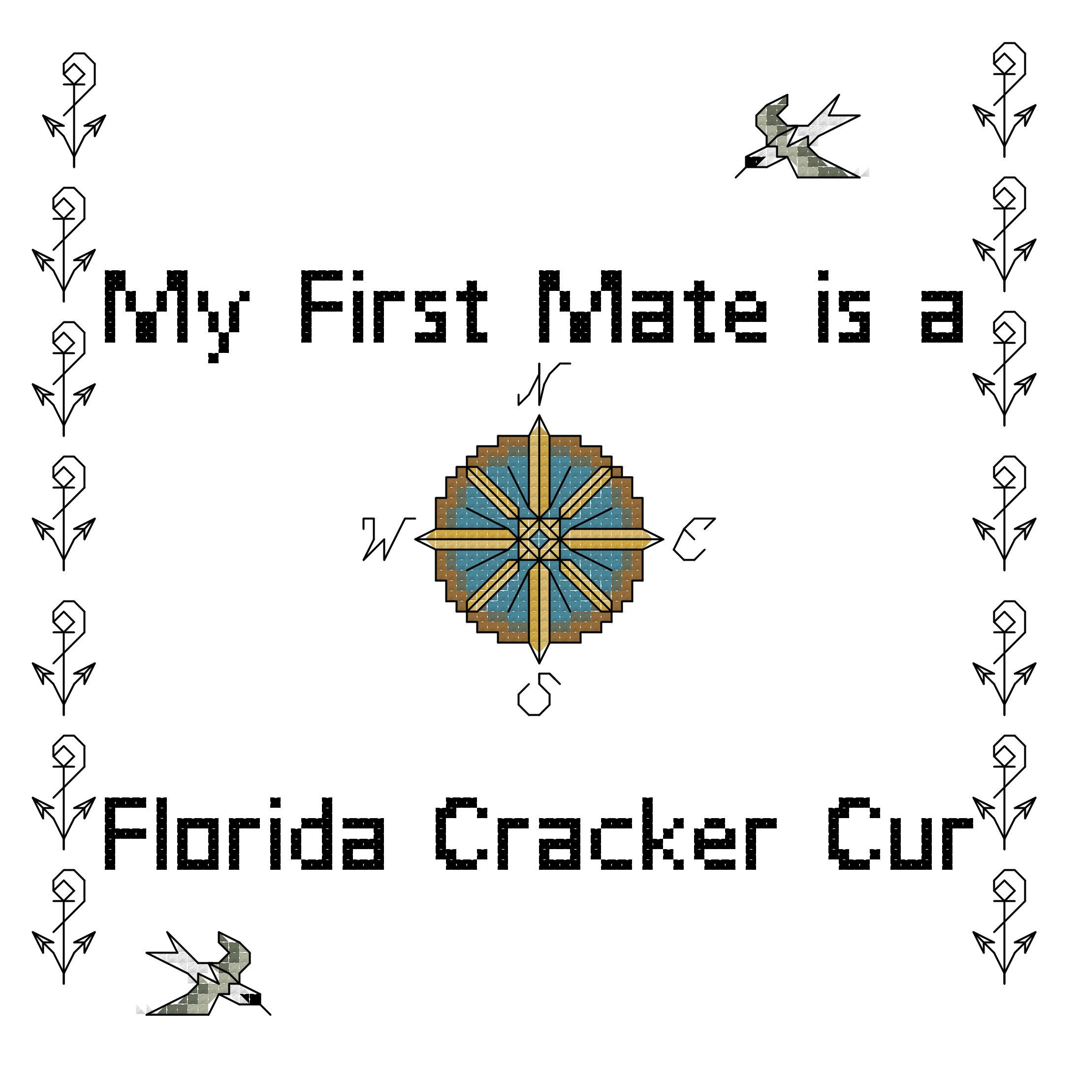 counted cross stitch pattern "My First Mate is a Florida Cracker Cur" dog breed