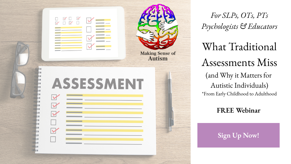 What Traditional Assessments Miss (And Why It Matters for Autistic Clients)