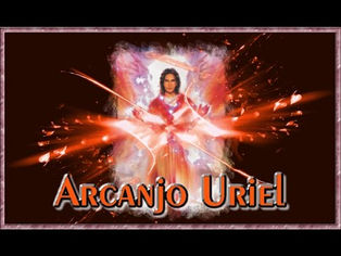 ORACÃO PARA ARCANJO URIEL: Emergências espirituais