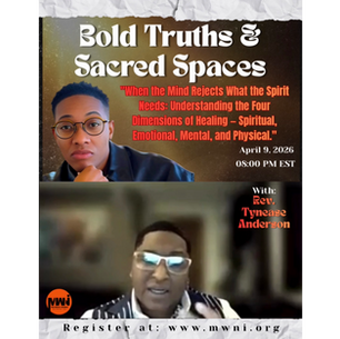 “What do you do when your mind rejects what your spirit needs” - Rev. Tynease Anderson - (Full Video Below)