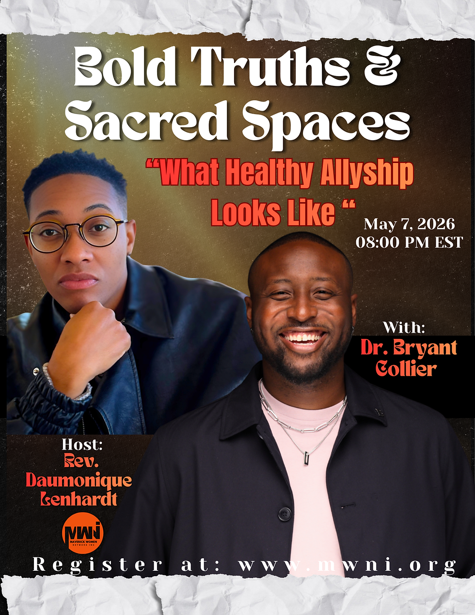 (Full Video) Bold Truths & Sacred Spaces: "What Healthy Allyship Looks Like” with Dr. Bryant Collier