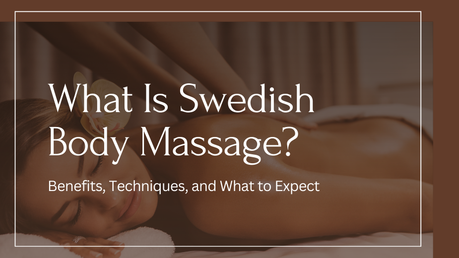 What Is Swedish Body Massage?