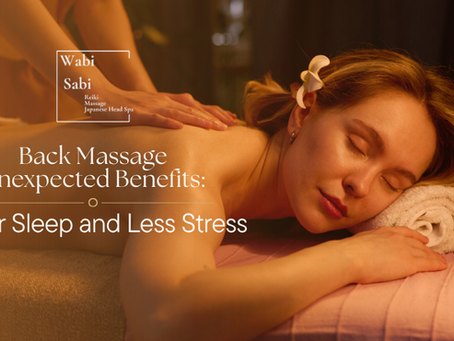 Back Massage Unexpected Benefits: Better Sleep and Less Stress