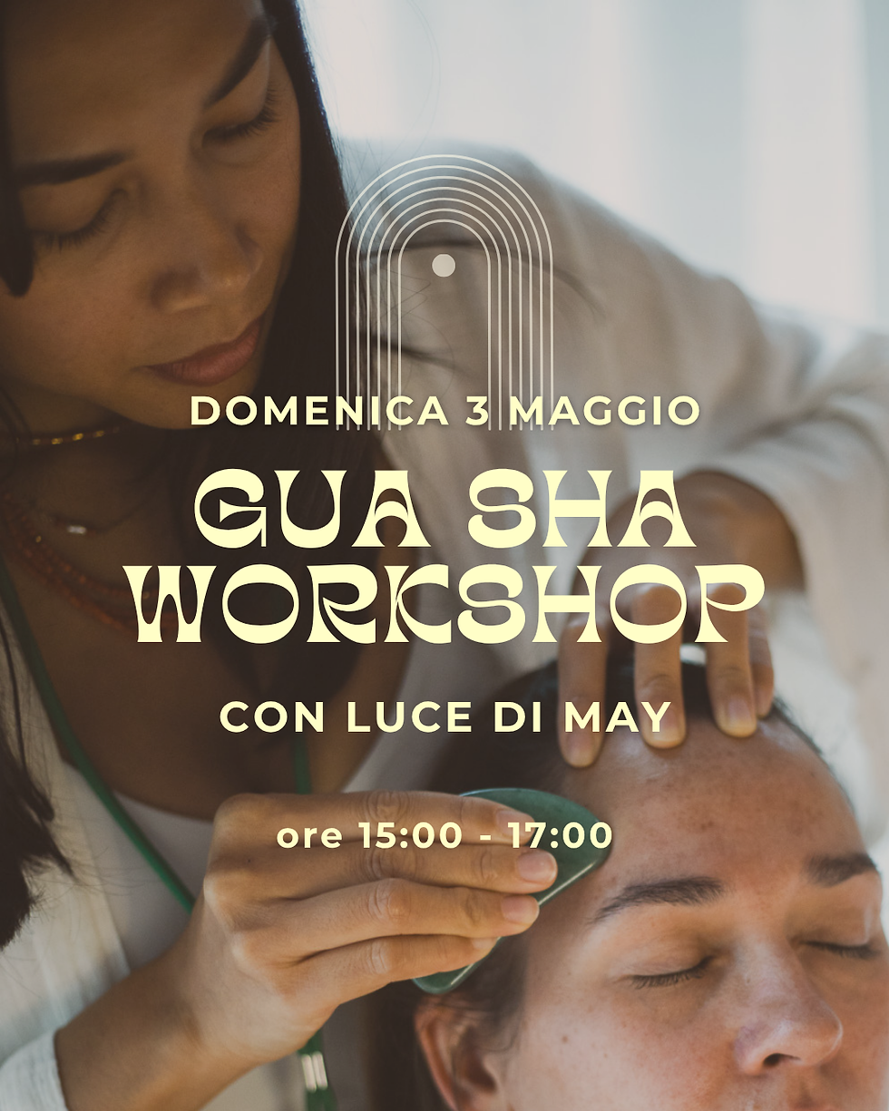 Gua Sha Workshop con Luce di May