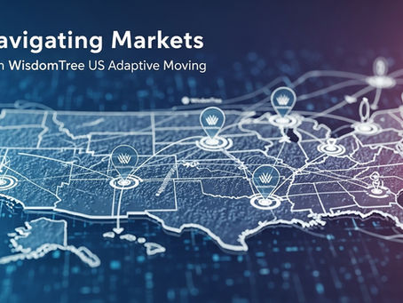 Navigating Markets with WisdomTree US Adaptive Moving