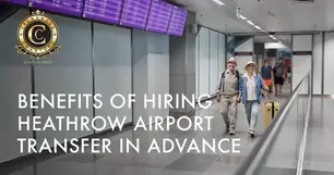 Benefits of Hiring Heathrow Airport Transfer in Advance