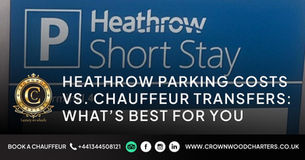 Heathrow Airport short-stay parking sign with cars in terminal car park, contrasted with Crownwood Charters chauffeur vehicle offering competitive airport transfer service.