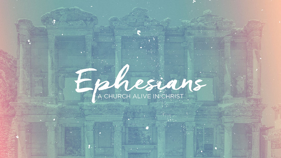 Ephesians A Church Alive In Christ - Subtitle.jpg