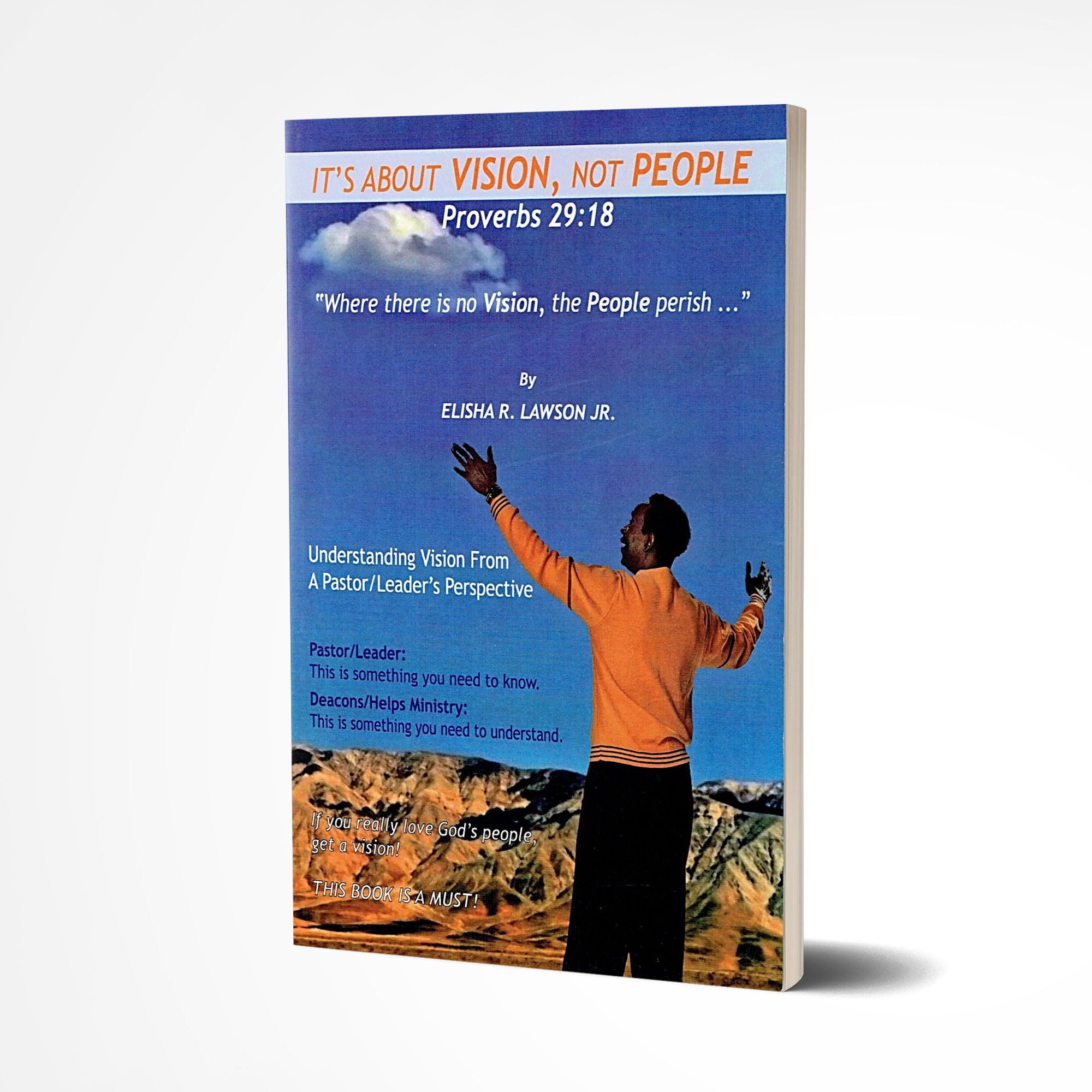 It's About Vision, Not People (Pastor Elisha Lawson, Jr.)