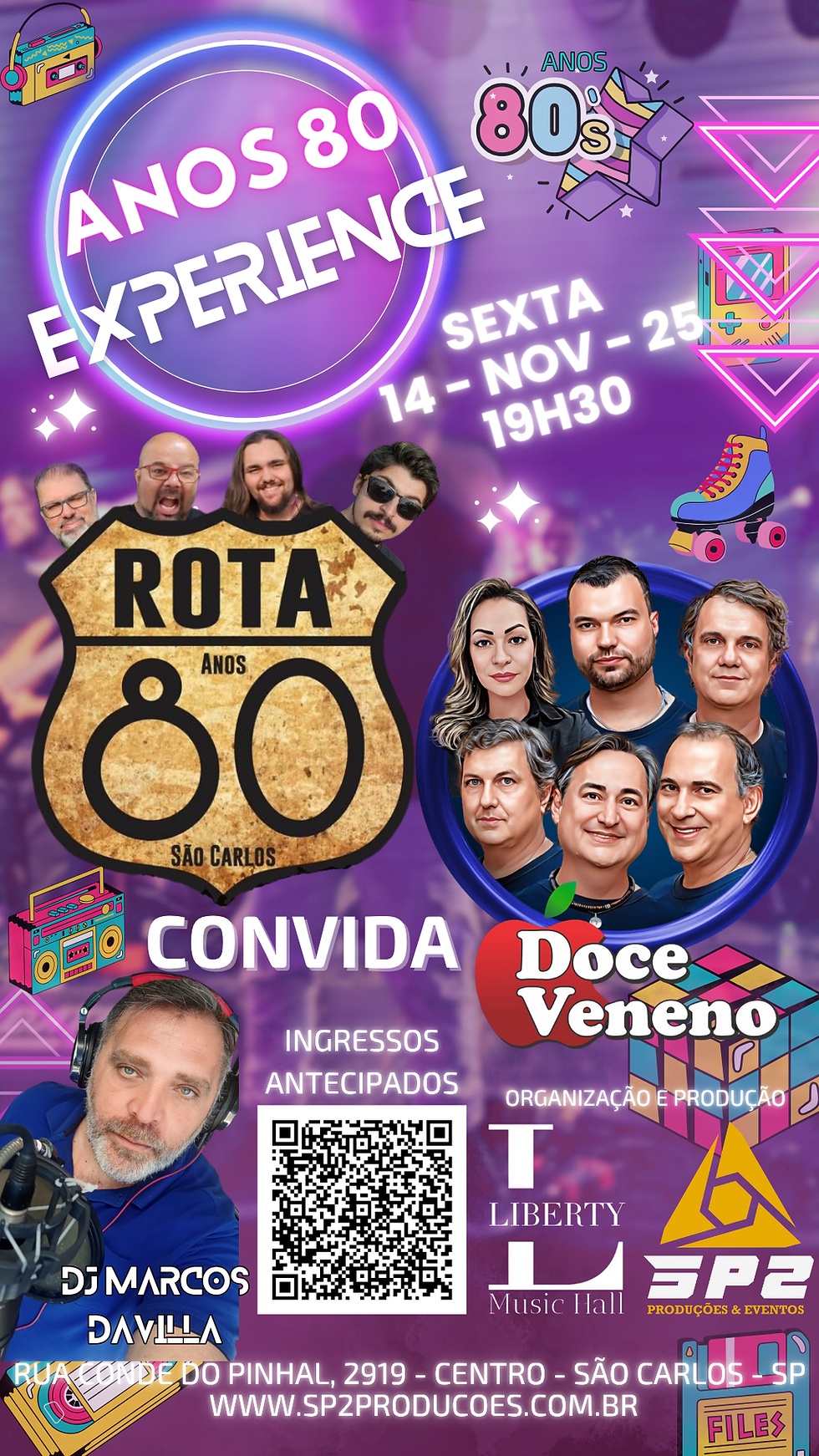 Anos 80 Experience - Rota 80 convida Doce Veneno e DJ Marcos Davilla