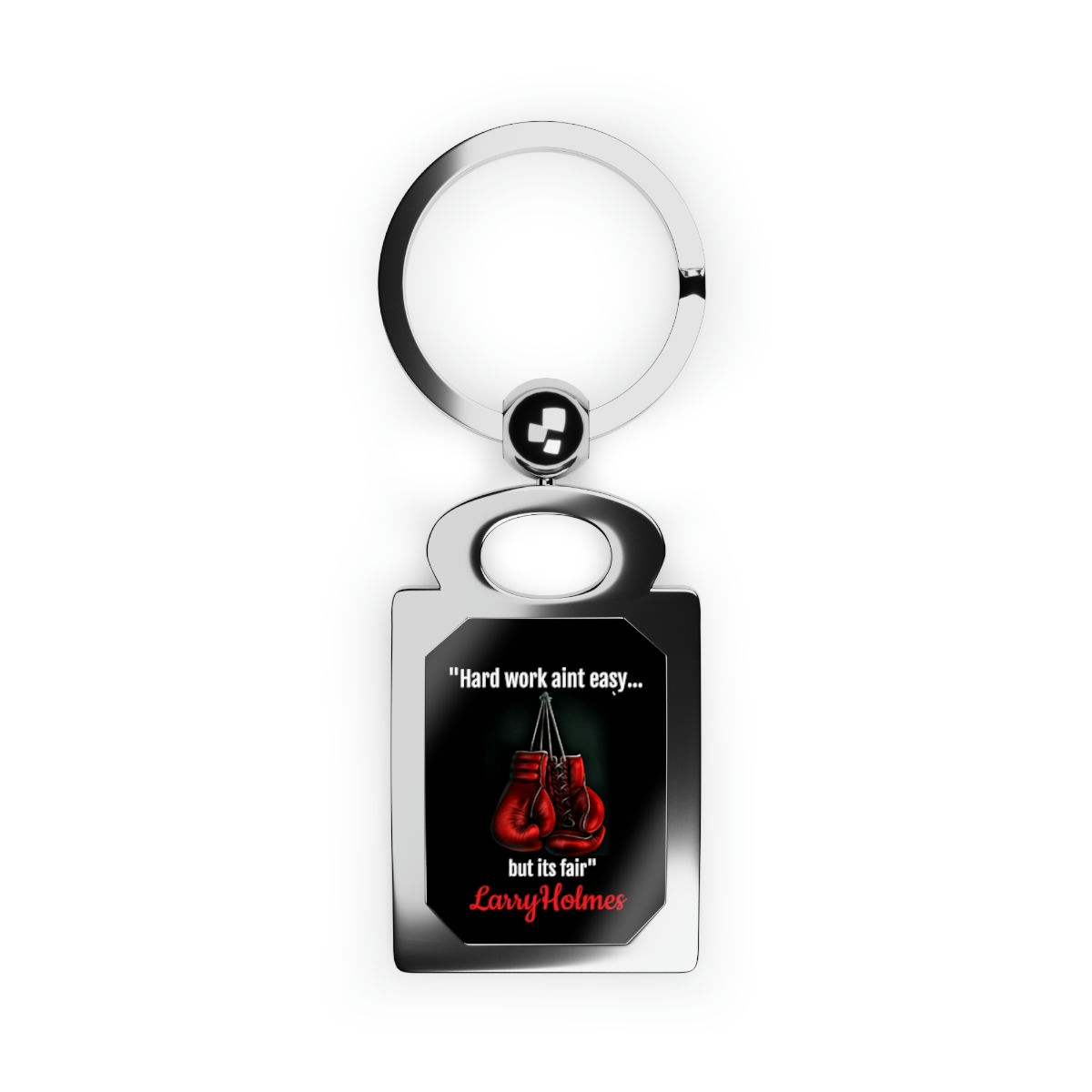 Hard Work Aint Easy But Its Fair - Rectangle Photo Keyring