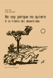 No voy porque no quiero