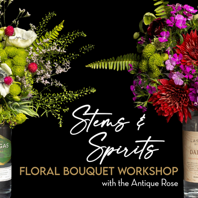 Stems & Spirits | Floral Bouquet Workshop