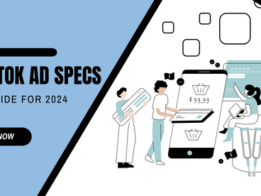 TikTok Ad Specs: A Guide for 2024