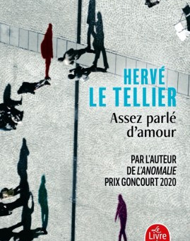 "Assez parlé d'amour" Hervé Le Tellier Lattès/Livre de Poche