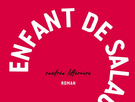 "Enfant de salaud" Sorj Chalandon chez Grasset