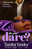 Tamani Wooley, Do You Dare.jpg