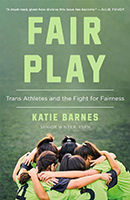 Katie Barnes, Fair Play