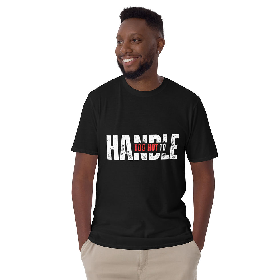 Thumbnail: Too Hot to Handle Short-Sleeve Unisex T-Shirt