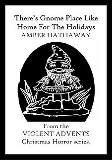 There's Gnome Place Like Home for the Holidays cover shows a cartoonish sketch in black and white of a garden gnome with its eyes stitched shut.