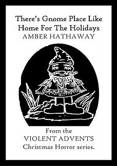 There's Gnome Place Like Home for the Holidays cover shows a cartoonish sketch in black and white of a garden gnome with its eyes stitched shut.