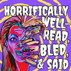 Horrifically Well Read, Bled, and Said Podcast Appearance