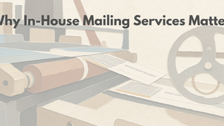 Why In-House Mailing Services Matter