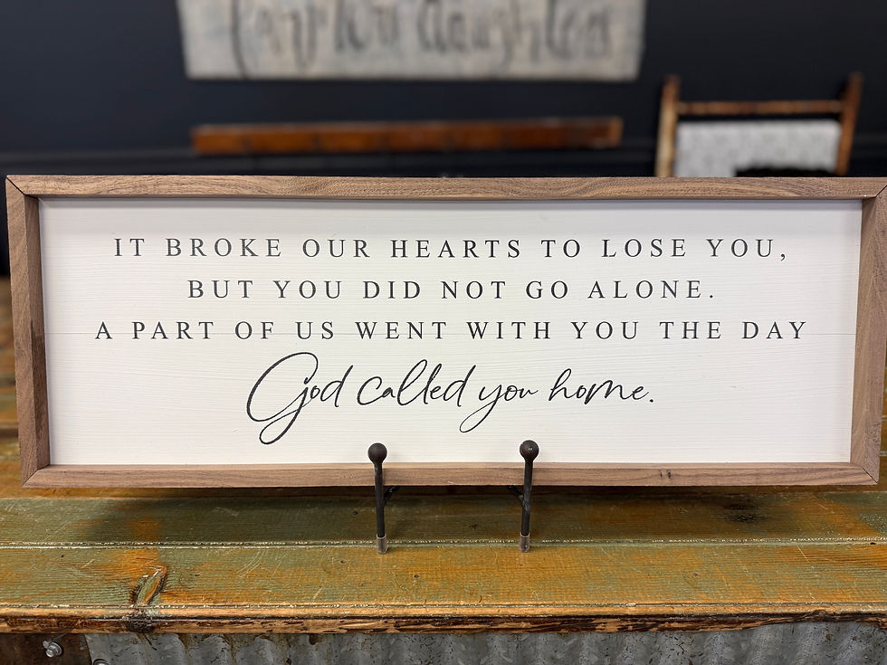 God Called You Home Sign