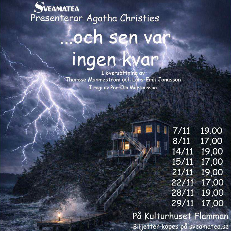 "Och sen var ingen kvar" med Sveamatea, Svedala