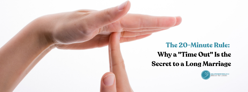 The 20-Minute Rule: Why a "Time Out" Is the Secret to a Long Marriage