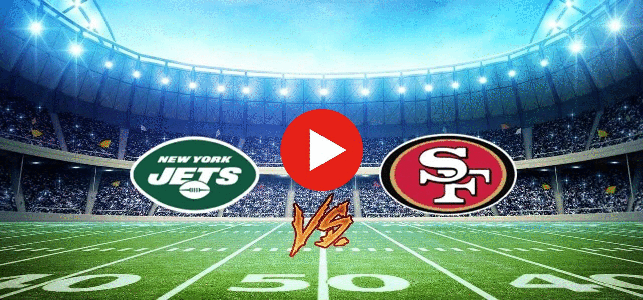 Jets vs 49ers live watch 10 September 2024 Ride For