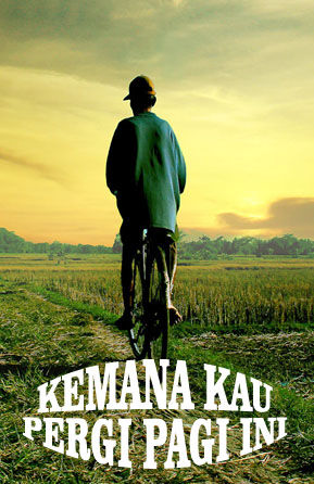 kemana kau pergi pagi ini