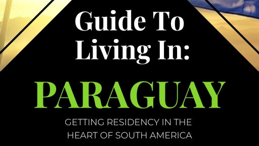 Thinking About Residency in Paraguay? Here's Your First Step: The Free Citizen Guide!
