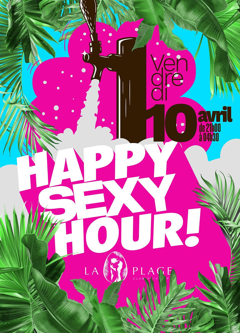 🍹 SOIREE HAPPY SEXY HOUR 🍹