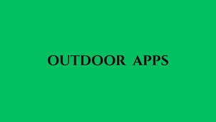 Find out what's on our phones for outdoor adventures!