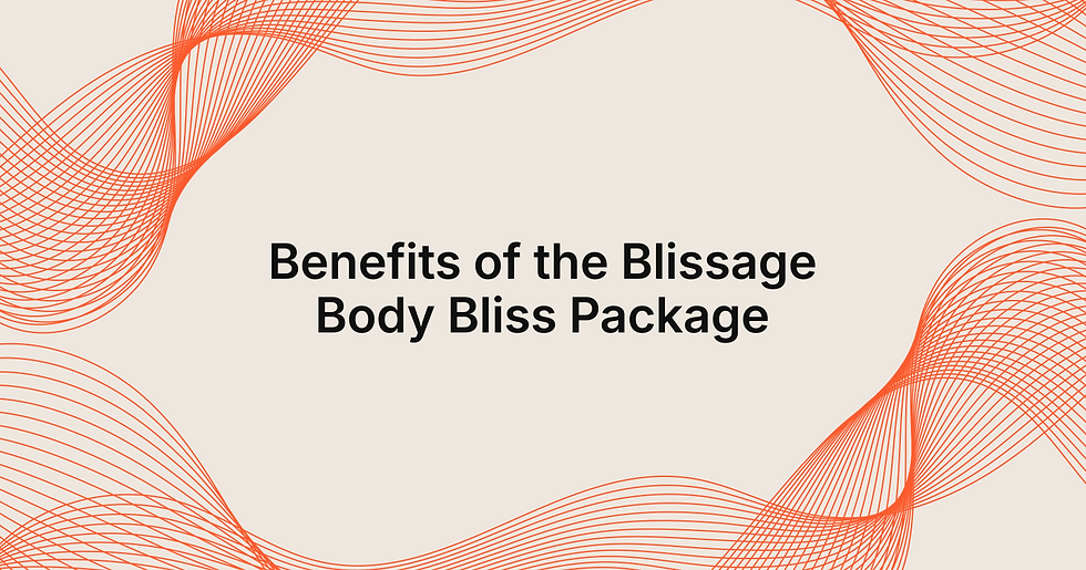 Uncover the Benefits of the Body Bliss Package