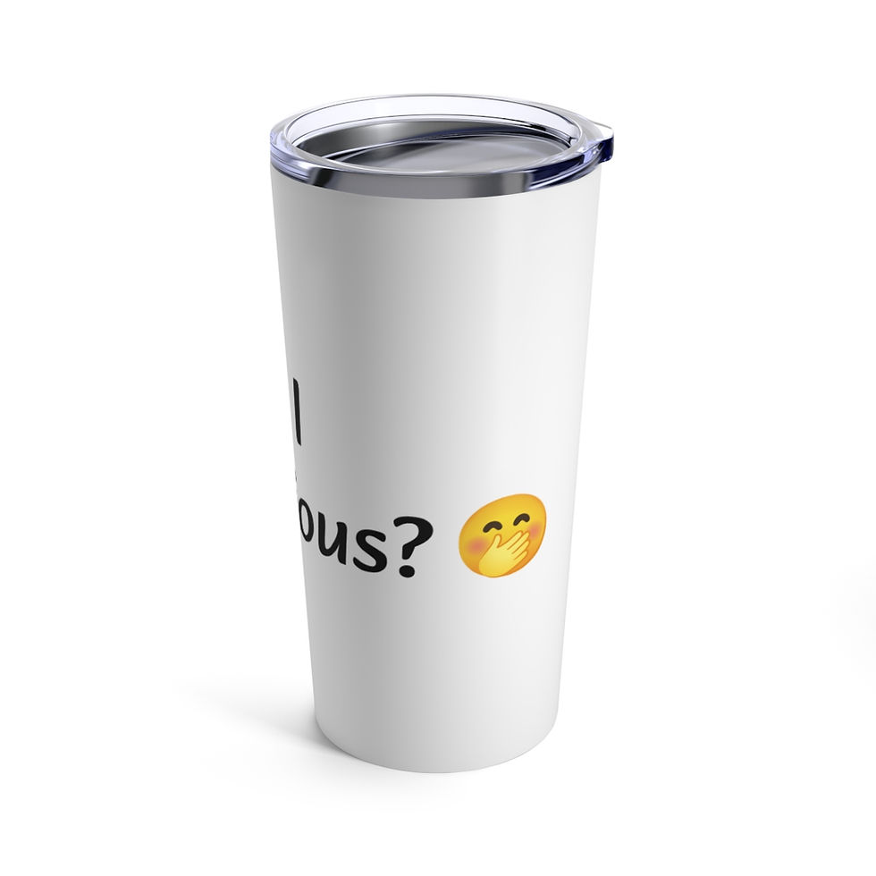 Thumbnail: THOUGHT I WAS SERIOUS Tumbler 20oz