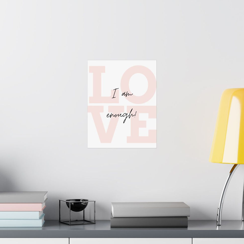 Thumbnail: Matte Vertical Posters - I Am Enough