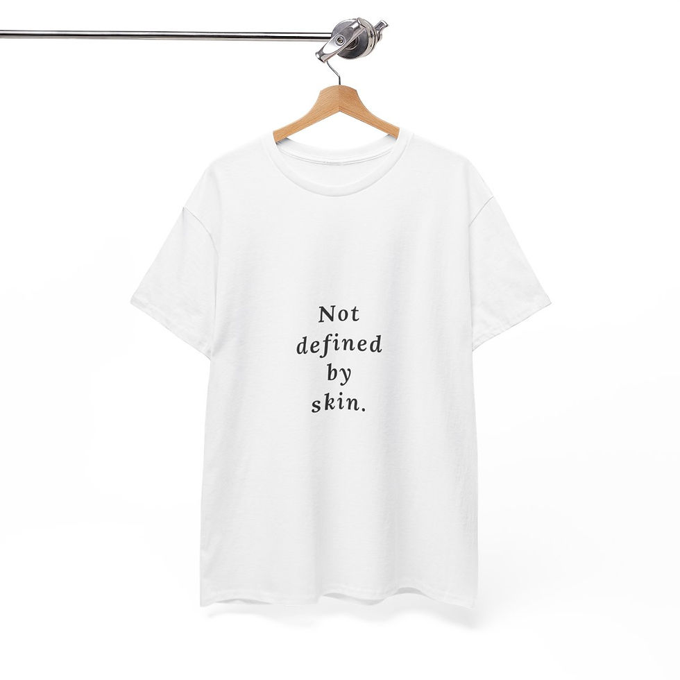 Thumbnail: Unisex Heavy Cotton Tee "Not Defined by Skin"