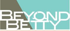 Beyond Betty
