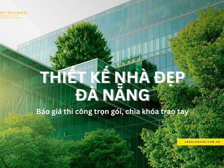 Thiết kế nhà chống nóng Đà Nẵng giá 100k/m² chuẩn 2026